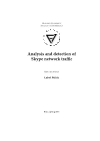 Analysis and Detection of Skype Network Traffic
