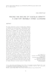 Tracing the Decline of Yugoslav Identity:A Case For