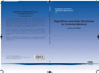 Algorithms and Data Structures for External Memory Algorithms and Data Structures 2:4 for External Memory Jeffrey Scott Vitter