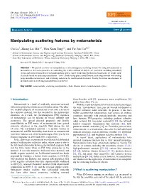 Manipulating Scattering Features by Metamaterials