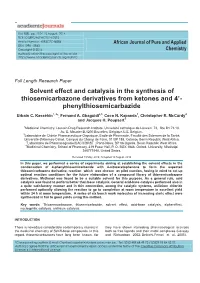 Solvent Effect and Catalysis in the Synthesis of Thiosemicarbazone Derivatives from Ketones and 4’ - Phenylthiosemicarbazide