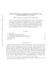 The Probability of Positivity in Symmetric and Quasisymmetric