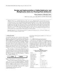 Design and Implementation of Adder/Subtractor and Multiplication Units for Floating-Point Arithmetic