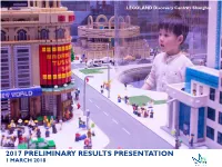 2017 Preliminary Results Presentation 1 Marchmerlin Entertainments 2018 Plc 2017 Highlights