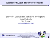 Embedded Linux Kernel and Driver Development Michael Opdenacker Free Electrons