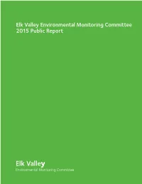 Elk Valley Environmental Monitoring Committee 2015 Public Report Elk Valley Environmental Monitoring Committee 2015 Public Report Table of Contents Glossary