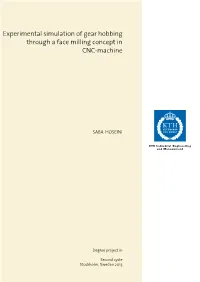 Experimental Simulation of Gear Hobbing Through a Face Milling Concept in CNC-Machine