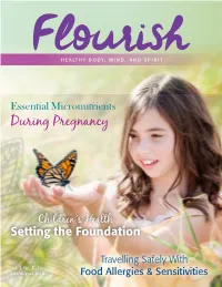 Flourish Magazine Is Published Every Second Month and Distributed Throughout Canada