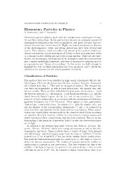 ELEMENTARY PARTICLES in PHYSICS 1 Elementary Particles in Physics S