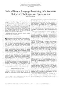 Role of Natural Language Processing in Information Retrieval; Challenges and Opportunities Khaled M