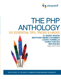 The PHP Anthology 101 Essential Tips, Tricks, and Hacks, 2Nd Edition, Published by Sitepoint