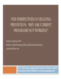 New Perspectives on Bullying Prevention: Why Are Current Programs Not Working?