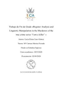 Register Analysis and Linguistic Manipulation in the Murderers of the True Crime Series ―I Am a Killer‖ »