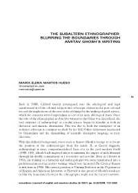 The Subaltern Ethnographer: Blurring the Boundaries Through Amitav Ghosh’S Writing
