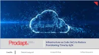 Infrastructure As Code (Iac) to Reduce Provisioning Time by 65%