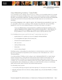 Cisco Networking Academy: Texas Profile Cisco® Networking Academy® Is Playing a Critical Role in the U.S