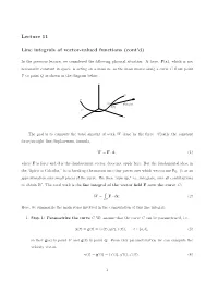 Lecture 11 Line Integrals of Vector-Valued Functions (Cont'd)