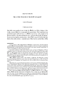 THE GOTHIC VERSION of the NEW TESTAMENT* Carla Falluomini I. I