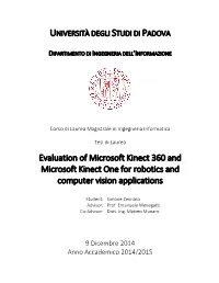 Evaluation of Microsoft Kinect 360 and Microsoft Kinect One for Robotics and Computer Vision Applications