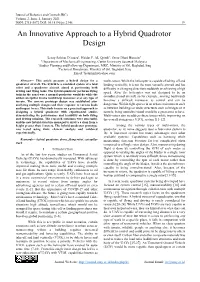 An Innovative Approach to a Hybrid Quadrotor Design