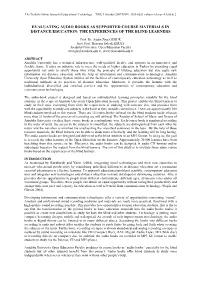 Evaluating Audio Books As Supported Course Materials in Distance Education: the Experiences of the Blind Learners