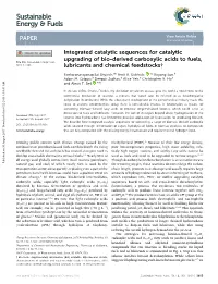Integrated Catalytic Sequences for Catalytic Upgrading of Bio-Derived