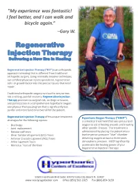 My Experience Was Fantastic! I Feel Better, and I Can Walk and Bicycle Again.“ –Gary W