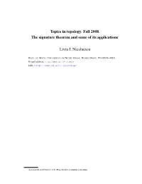 Topics in Topology. Fall 2008. the Signature Theorem and Some of Its Applications1 Liviu I. Nicolaescu