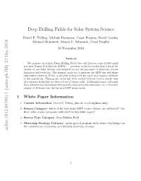 Deep Drilling Fields for Solar System Science