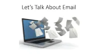 How Email Works Mail Received Mail Is Sorted and and Sorted Forwarded to Gmail
