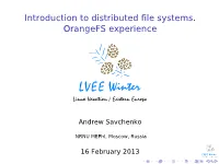 Introduction to Distributed File Systems. Orangefs Experience 0.05 [Width=0.4]Lvee-Logo-Winter