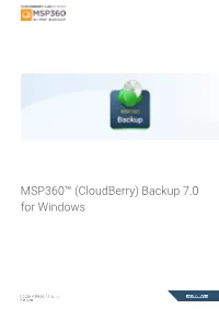MSP360™ (Cloudberry) Backup 7.0 for Windows