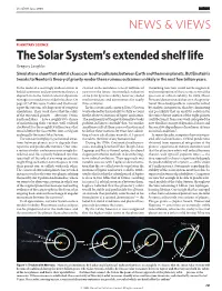 The Solar System's Extended Shelf Life
