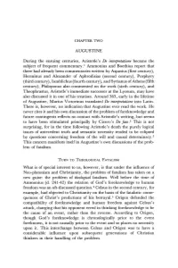 AUGUSTINE During the Ensuing Centuries, Aristotle's De Interpretatione Became the Subject of Frequent Commentary.1 Ammonius