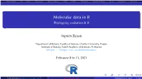 Molecular Data in R Phylogeny, Evolution & R