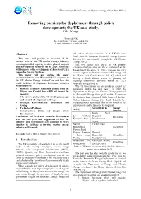 Removing Barriers for Deployment Through Policy Development; the UK Case Study