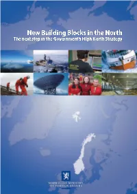 New Building Blocks in the North