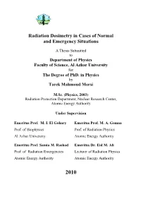Radiation Dosimetry in Cases of Normal and Emergency Situations