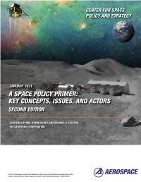 SPACE POLICY PRIMER Key Concepts, Issues, and Actors SECOND EDITION