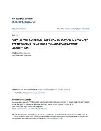 Virtualized Baseband Units Consolidation in Advanced Lte Networks Using Mobility- and Power-Aware Algorithms