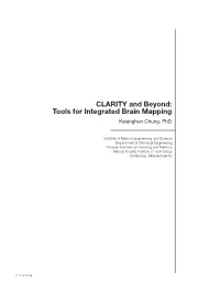 CLARITY and Beyond: Tools for Integrated Brain Mapping Kwanghun Chung, Phd