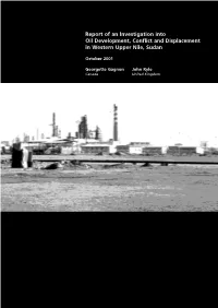 Report of an Investigation Into Oil Development, Conflict and Displacement in Western Upper Nile, Sudan