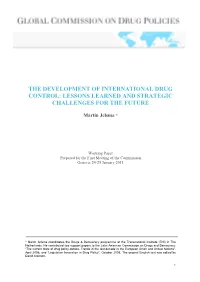 The Development of International Drug Control: Lessons Learned and Strategic Challenges for the Future