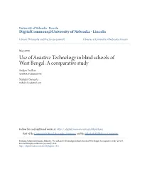 Use of Assistive Technology in Blind Schools of West Bengal: a Comparative Study Sudipta Pradhan Spradhan.Lisc@Gmail.Com