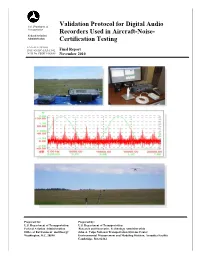 Validation Protocol for Digital Audio Recorders Used in Aircraft-Noise- Certification Testing” (Validation Protocol)
