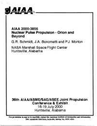 Nuclear Pulse Propulsion: Orion and Beyond