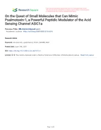On the Quest of Small Molecules That Can Mimic Psalmotoxin-1, a Powerful Peptidic Modulator of the Acid Sensing Channel Asic1a