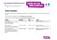 All Sessions Are FREE to Attend. Refreshments and Social Time Are Included, Come Along on the Day Or for More Information Contact