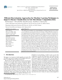 Efficient Discretization Approaches for Machine Learning Techniques To