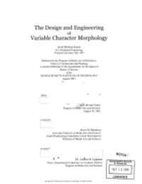 The Design and Engineering Variable Character Morphology